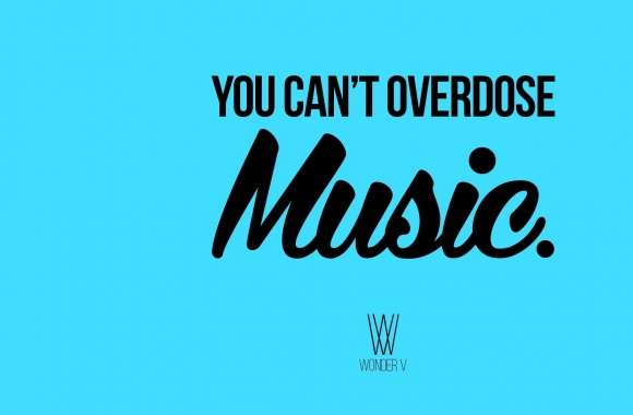 You Cant Overdose Music